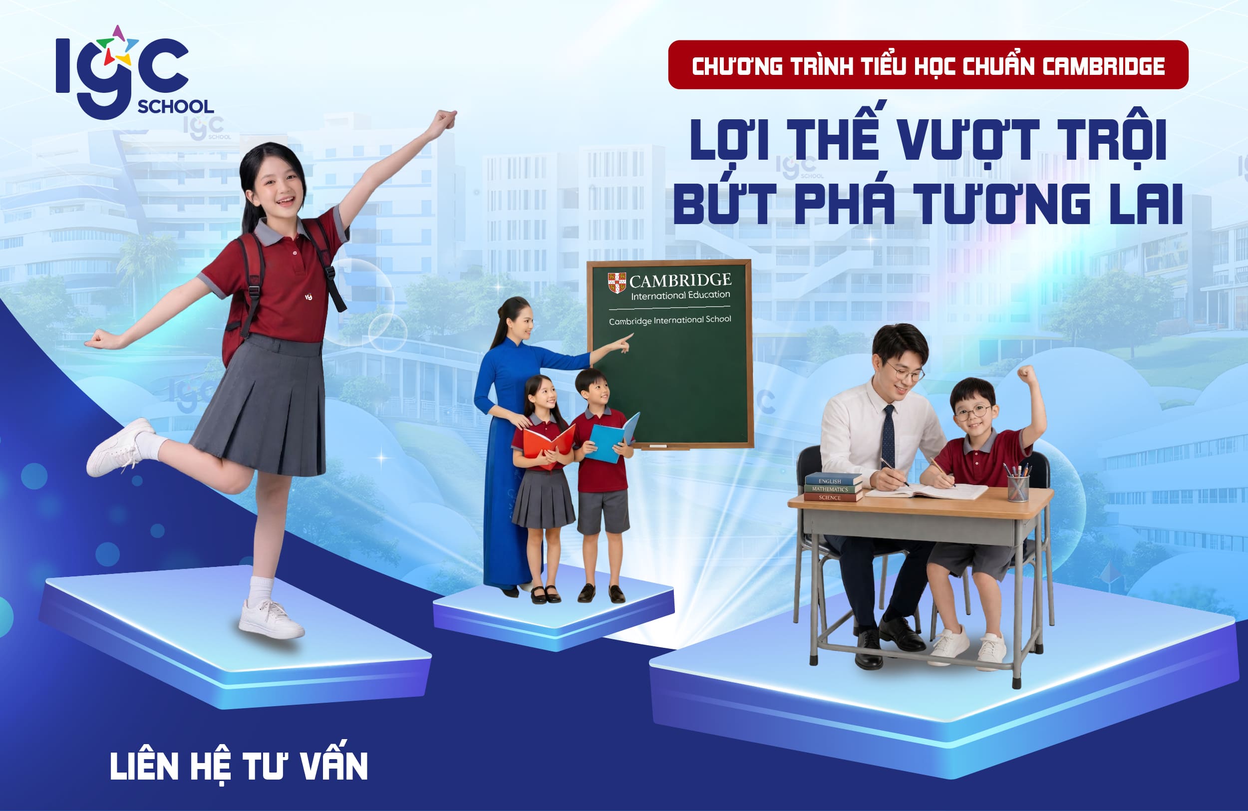 Chương trình tiểu học chuẩn Cambridge: Lợi thế vượt trội, bứt phá tương lai